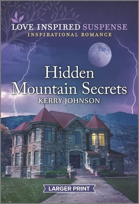 Hidden Mountain Secrets by Johnson, Kerry