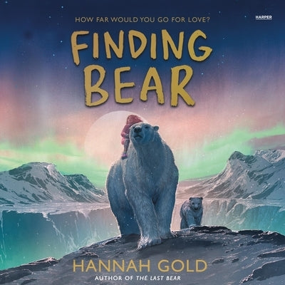 Finding Bear by Gold, Hannah