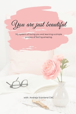 You are Just Beautiful by Cnc, Andreja Scanland