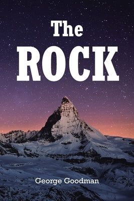 The Rock by Goodman, George