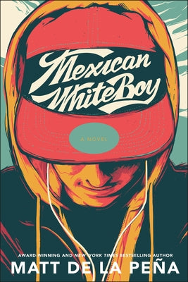 Mexican Whiteboy by de la Pe&#195;&#177;a, Matt