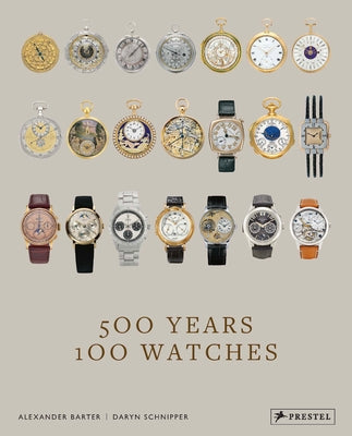500 Years, 100 Watches by Barter, Alexander