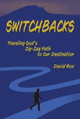 Switchbacks by Rox, David