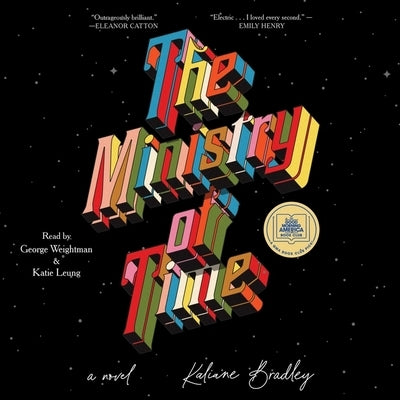 The Ministry of Time by Bradley, Kaliane