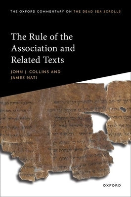 The Rule of the Association and Related Texts by Collins, John J.