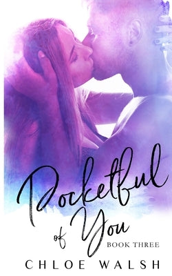 Pocketful of You: Pocket #3 by Walsh, Chloe