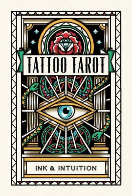 Tattoo Tarot: Ink & Intuition by McMahon Collis, Diana