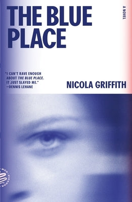 The Blue Place: A Novel (Aud Torvingen) by Griffith, Nicola