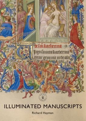 Illuminated Manuscripts by Hayman, Richard