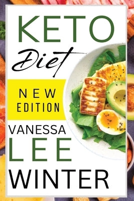 Keto Diet: New Edition by Winter, Vanessa Lee