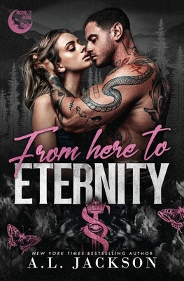 From Here to Eternity by Jackson, A. L.