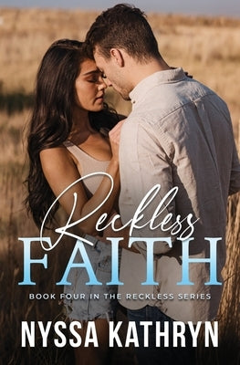 Reckless Faith by Kathryn, Nyssa