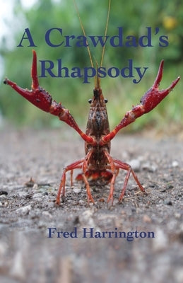 A Crawdad's Rhapsody by Harrington, Fred