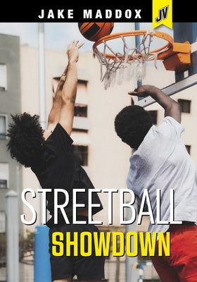 Streetball Showdown by Maddox, Jake