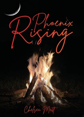 Phoenix Rising by Matt, Chelsea