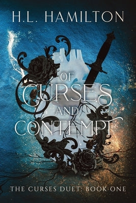 Of Curses And Contempt by Hamilton, H. L.