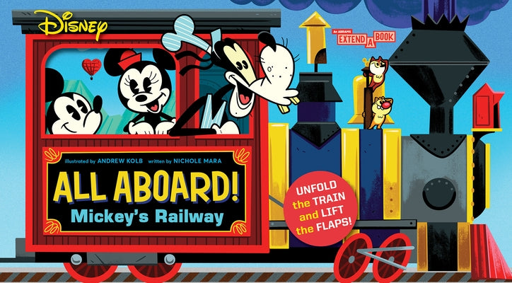 Disney All Aboard! Mickey's Railway (an Abrams Extend-A-Book): A Board Book by Kolb, Andrew