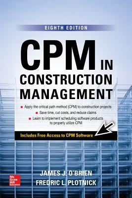 CPM in Construction Management, Eighth Edition by O'Brien, James J.