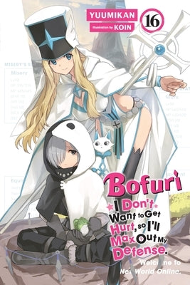 Bofuri: I Don't Want to Get Hurt, So I'll Max Out My Defense., Vol. 16 (Light Novel) by Yuumikan