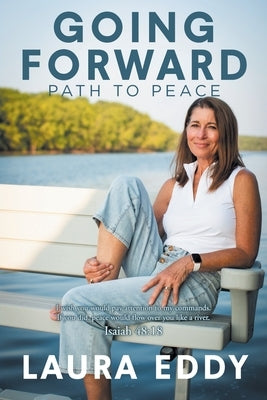 Going Forward: Path to Peace by Eddy, Laura