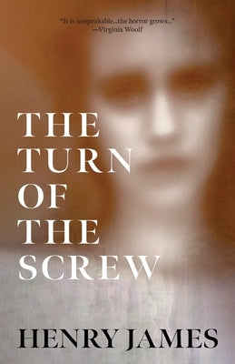 The Turn of the Screw (Warbler Classics Annotated Edition) by James, Henry