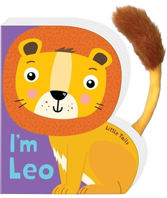 Little Tails: I'm Leo the Lion: Board Book with Plush Tail by Brown, Judy