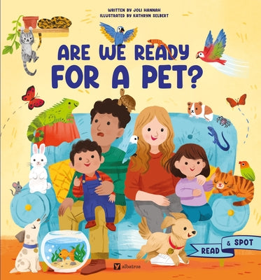 Are We Ready for a Pet? by Hannah, Joli
