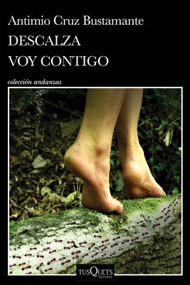 Descalza Voy Contigo / Barefoot I'll Go with You by Cruz, Antimio