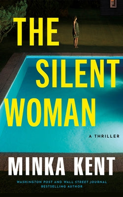 The Silent Woman: A Thriller by Kent, Minka