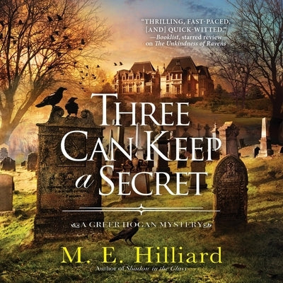 Three Can Keep a Secret by Hilliard, M. E.