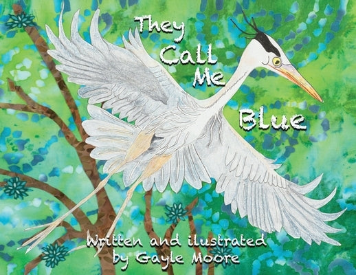 They call me blue by Moore, Gayle