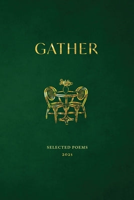 Gather: Selected Poems 2025 by Giesbrecht, Maria