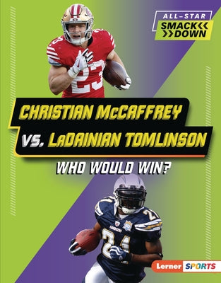 Christian McCaffrey vs. Ladainian Tomlinson: Who Would Win? by Roggio, Sarah