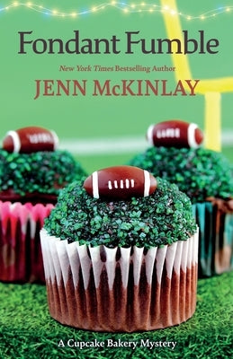 Fondant Fumble by McKinlay, Jenn