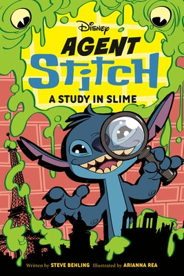 Disney Agent Stitch: A Study in Slime by Behling, Steve