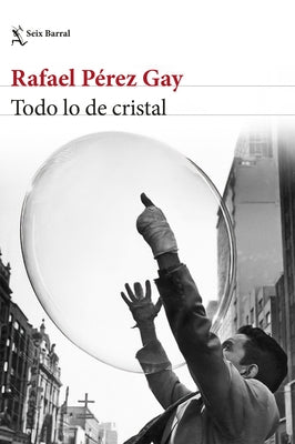 Todo Lo de Cristal by P?rez, Rafael