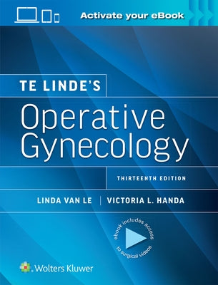 Te Linde's Operative Gynecology: Print + eBook with Multimedia by Handa, Victoria Lynn