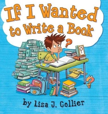 If I Wanted to Write a Book by Collier, Lisa