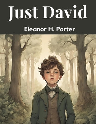 Just David by Eleanor H Porter