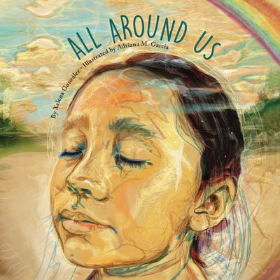 All Around Us by Gonzalez, Xelena