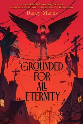 Grounded for All Eternity by Marks, Darcy