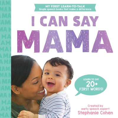 I Can Say Mama! by Cohen, Stephanie