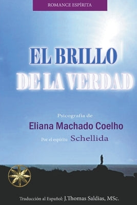 El Brillo de la Verdad by Coelho, Eliana Machado