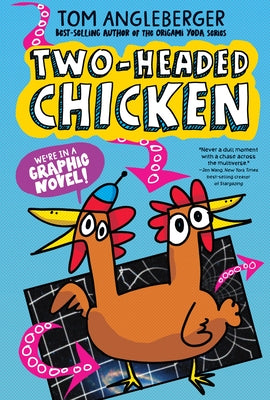 Two-Headed Chicken by Angleberger, Tom