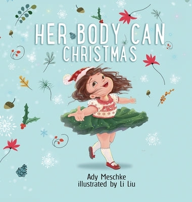 Her Body Can Christmas by Meschke, Ady