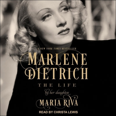 Marlene Dietrich Lib/E: The Life by Lewis, Christa