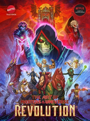 The Art of Masters of the Universe: Revolution by Mattel