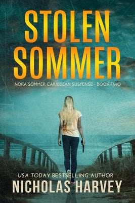 Stolen Sommer by Harvey, Nicholas