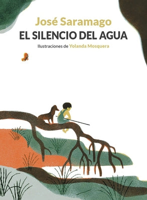 El Silencio del Agua / The Silence of Water by Saramago, Jos?