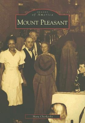Mount Pleasant by Cherkasky, Mara